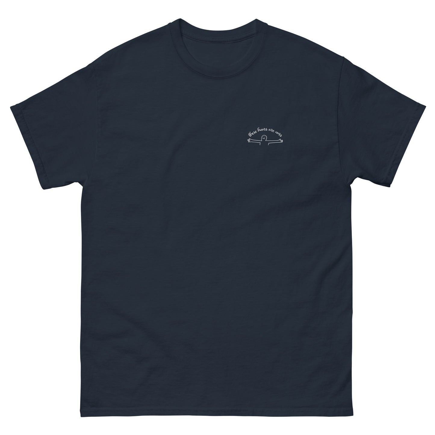 These Hours are Ours Tee
