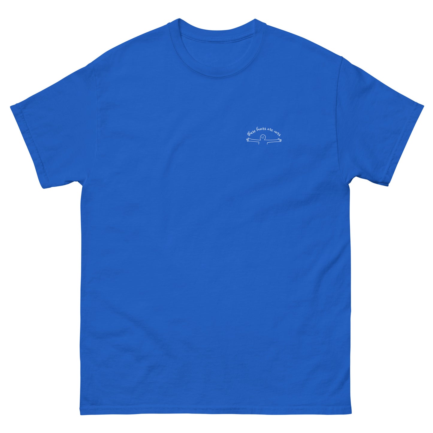 These Hours are Ours Tee