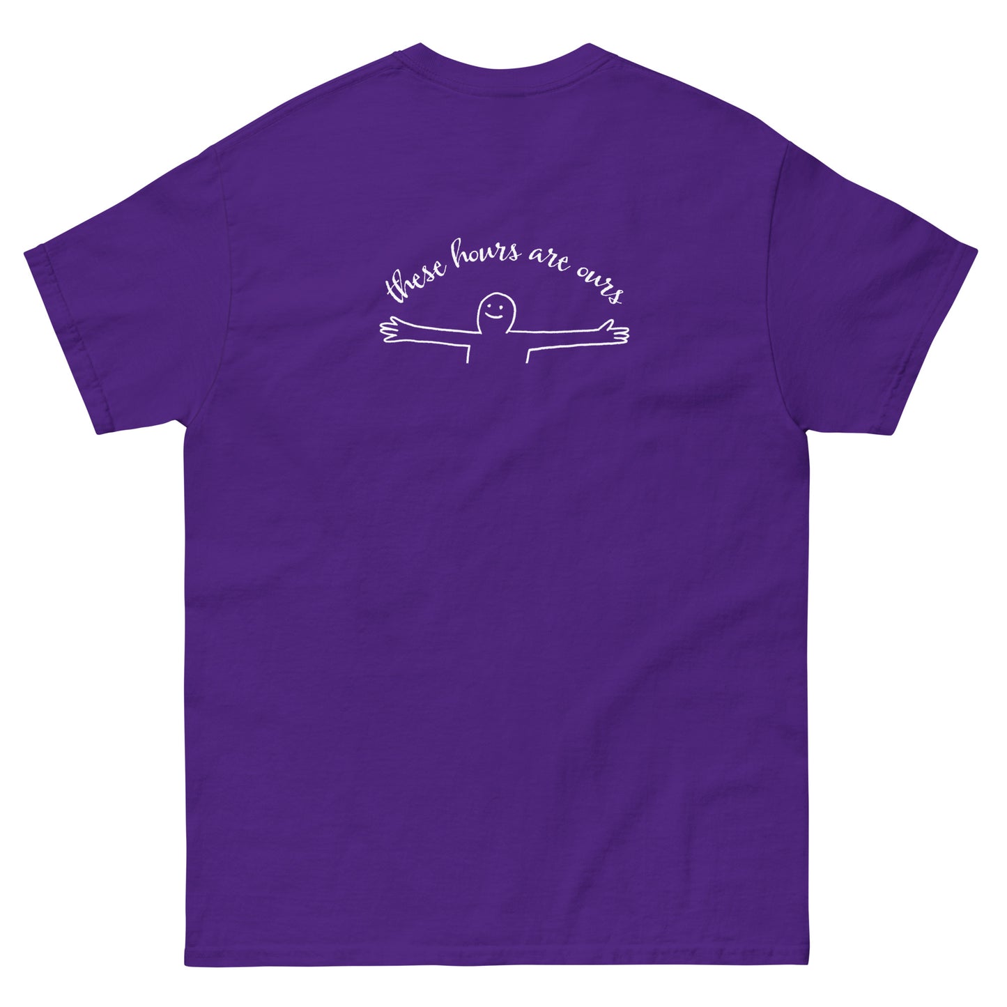 These Hours are Ours Tee